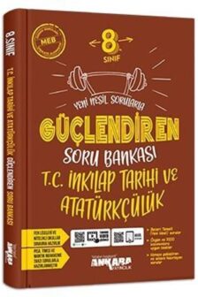 8.Sınıf Güçlendiren T.C İnkılap Tarihi Ve Atatürkçülük Soru Bankası (2021)