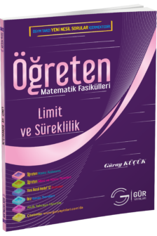 ÖĞRETEN LİMİT VE SÜREKLİLİK