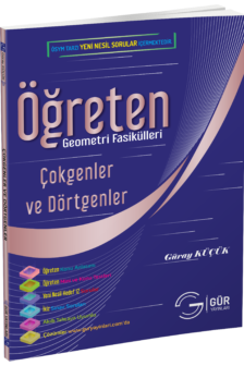 ÖĞRETEN ÇOKGENLER VE DÖRTGENLER